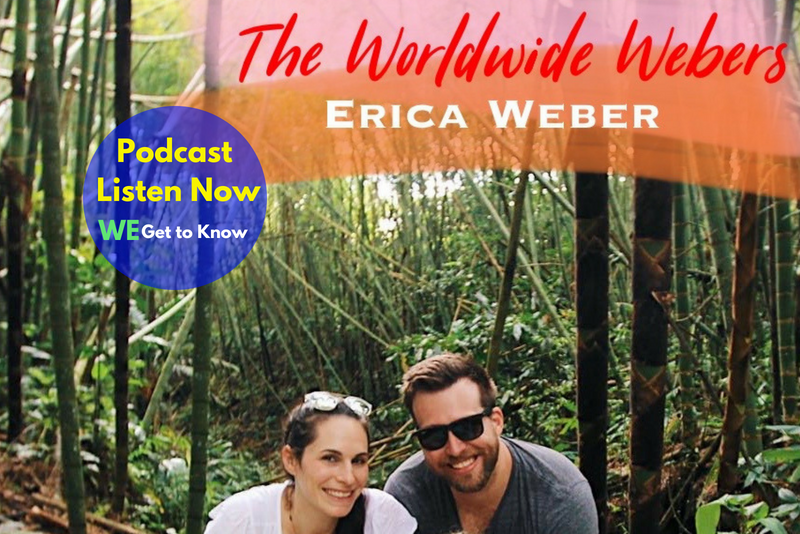 We Get to Know Erica The Worldwide Webers