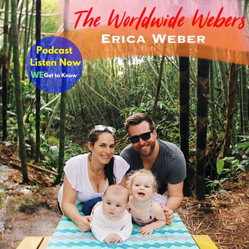 We Get to Know Erica The Worldwide Webers